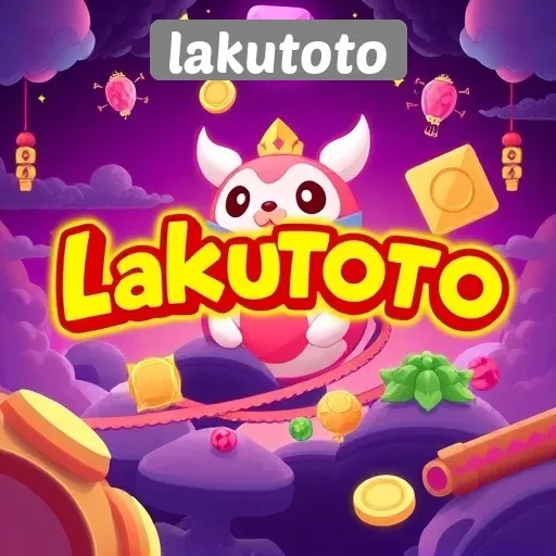 Mengulas Fitur Unggulan Lakutoto untuk Pecinta Game